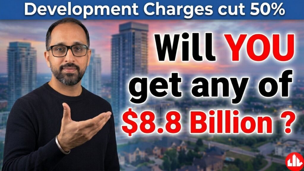 Raj Bajwa Vaughan real estate broker explaining the Canada Ontario $8.8 billion development charges cut of 50% for GTA home buyers in 2026