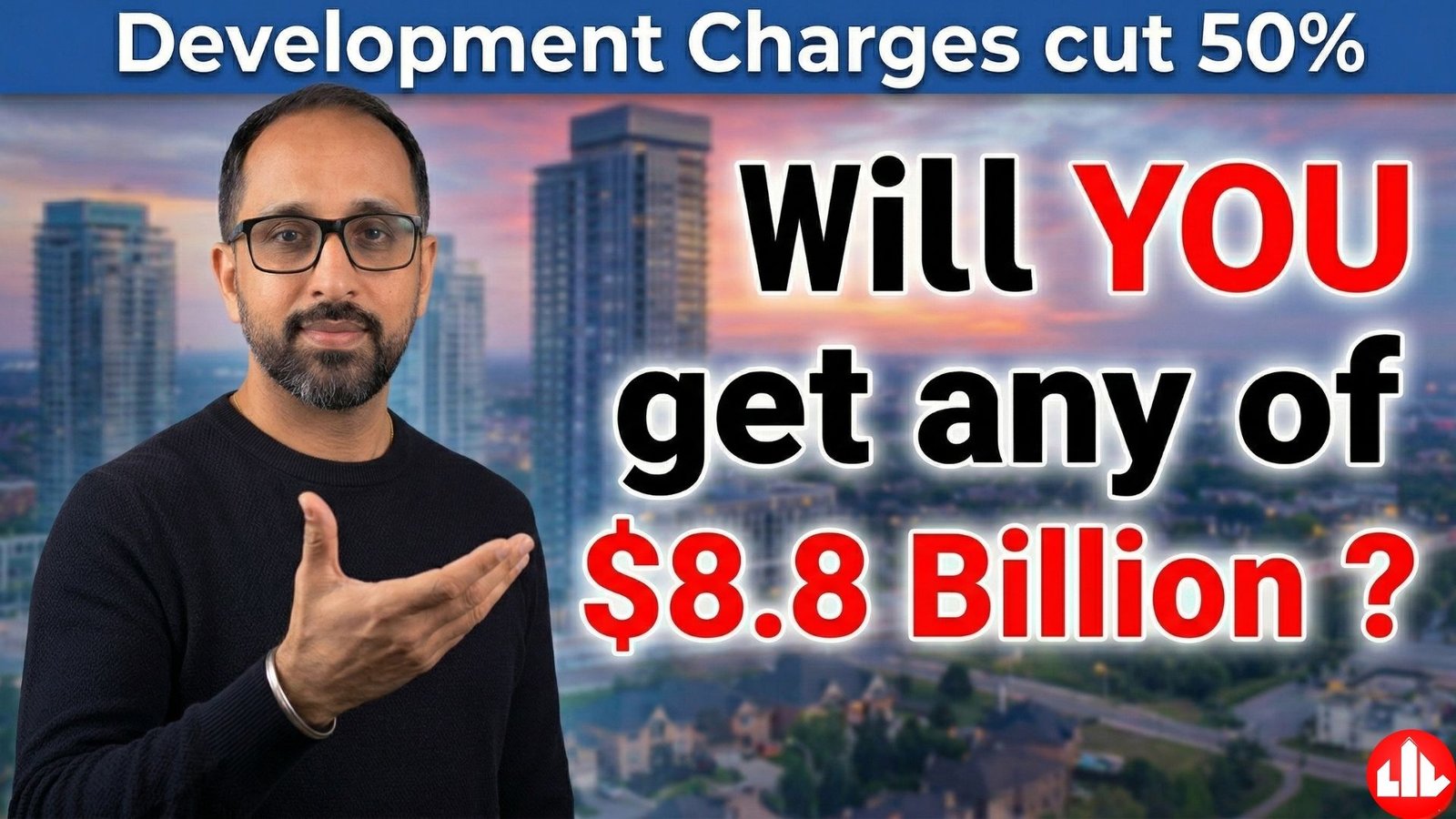 Canada & Ontario Cut Development Charges 50% — What GTA Buyers Need to Know