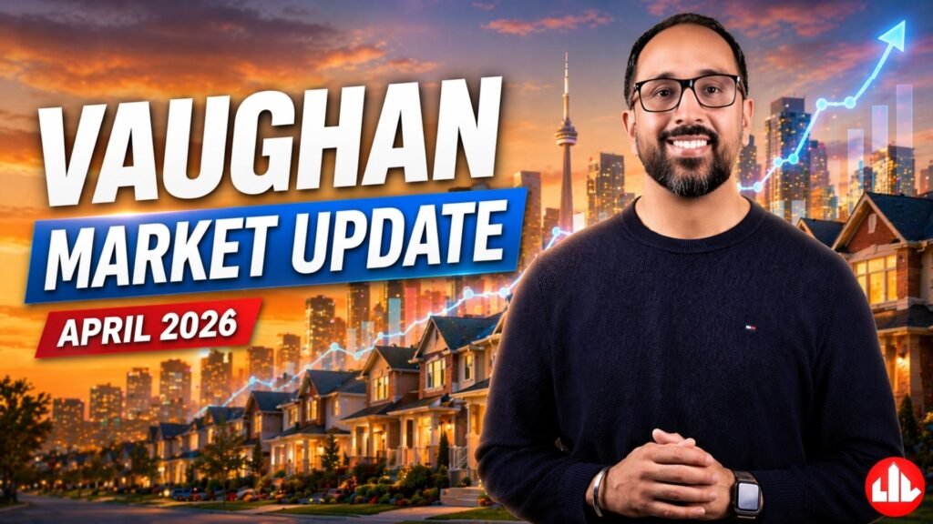 Vaughan real estate market update April 2026 showing housing trends, prices, and market insights in Vaughan Ontario and the Greater Toronto Area