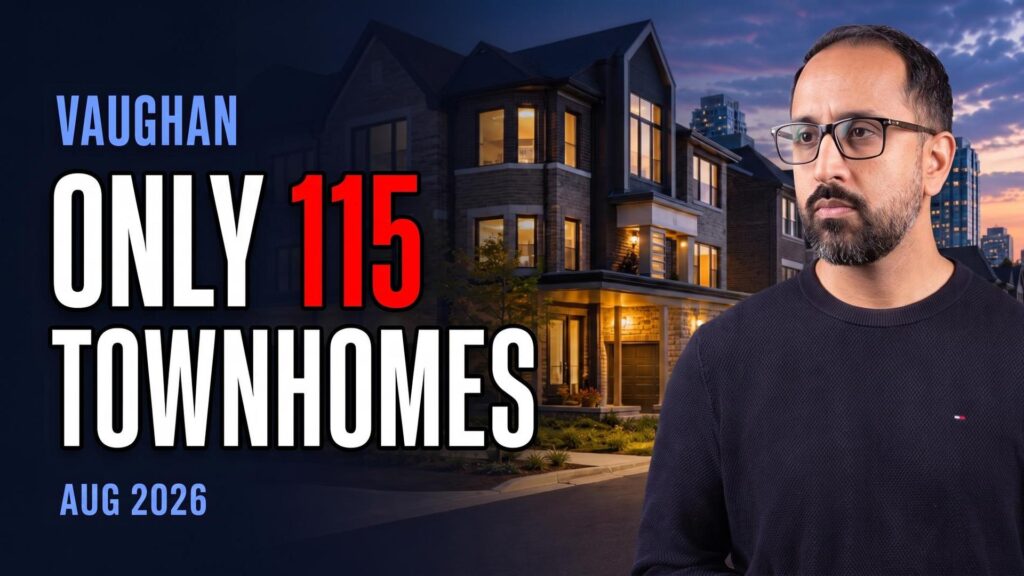 Vaughan real estate broker Raj Bajwa outside a Vaughan home, with a graphic reading Only 115 Townhomes, from the August 2026 Vaughan market update